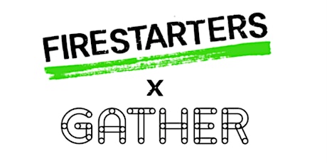 Firestarters presents... The Purpose Accelerator  - Start Up Culture Tickets