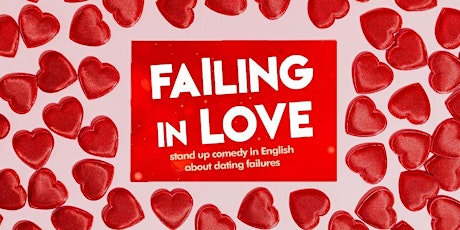 Failing in Love • Eindhoven  • Stand up Comedy in English tickets