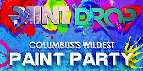 PAINTDROP - 3.30.17 - Columbus OH primary image