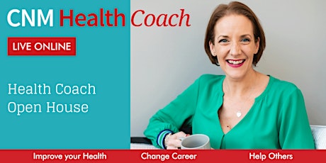 CNM Health Coach Open House  - Thursday 26th May 2022 (Online) tickets