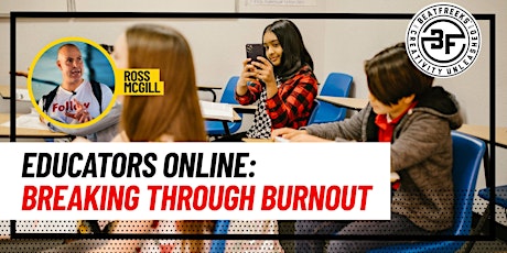 Ctrl, Alt, Empwr - Educators Online: Breaking Through Burnout primary image