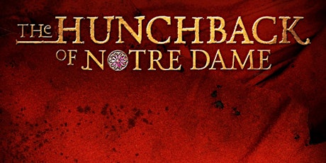 Perins Theatre presents The Hunchback of Notre Dame - Tuesday 12th July tickets