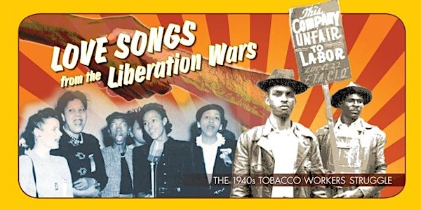 Love Songs from the Liberation Wars: the 1940s Tobacco Workers' Struggle
