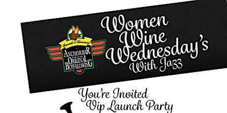 Women Wine Wednesday's With Jazz VIP Launch Party- March 15th, 2017- AnchorBar Canada primary image