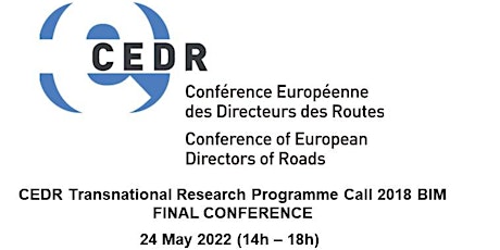 CEDR Transnational Research Programme Call 2018 BIM  - FINAL CONFERENCE tickets