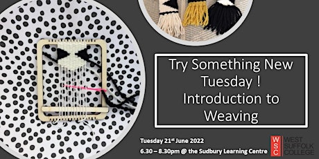 Try Something New Tuesday - Introduction to Weaving  - The Basics