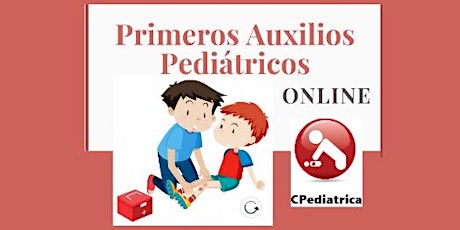 PRIMEROS AUXILIOS PEDIATRICOS  - online  por MEDICOS  (Vivo + Grabación) entradas