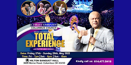 Christ Embassy Columbus Presents "Total Experience" with Pastor Mike Wiggle tickets