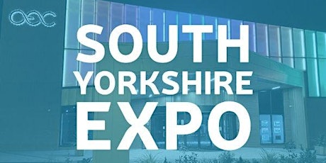 South Yorkshire Expo - Autumn 2022 tickets