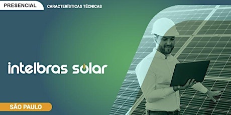 PRESENCIAL|INTELBRAS - ENERGIA SOLAR ON GRID ingressos