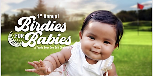 1st Annual Birdies for Babies