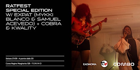 RATFEST w/ EXPAT (Mykki Blanco + Samuel Acevedo) + Cobra & Kwality tickets