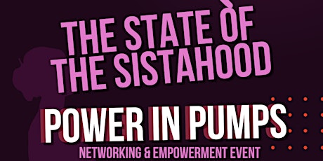 State of the Sistahood - Networking and Empower Event tickets