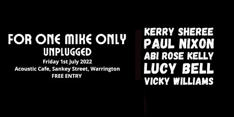 For One Mike Only - Unplugged tickets