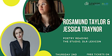 Poetry reading by Rosamund Taylor & Jessica Traynor tickets