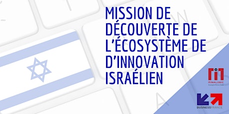 Mission de découverte de l’écosystème de d’innovation israélien billets