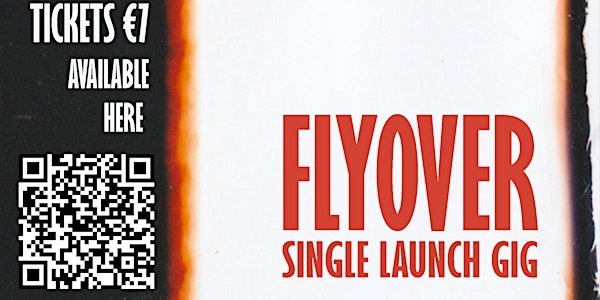 FLYOVER - Single Launch Gig