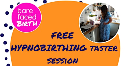 Free Hypnobirthing Taster Session with Barefaced Birth tickets