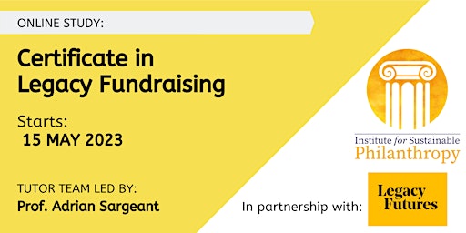 Certificate in Legacy Fundraising - 15 May 2023