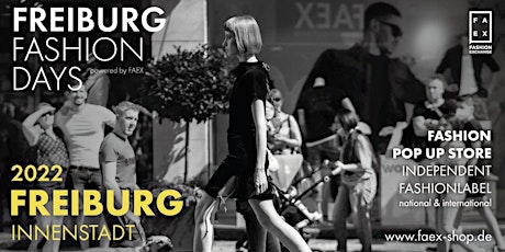 Freiburg Fashion Days 2022 powered by FAEX Tickets