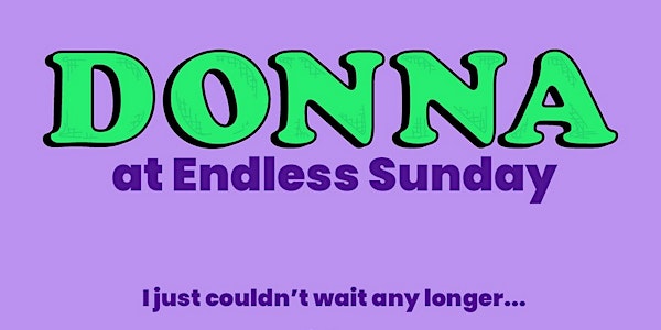 DONNA at Endless Sunday