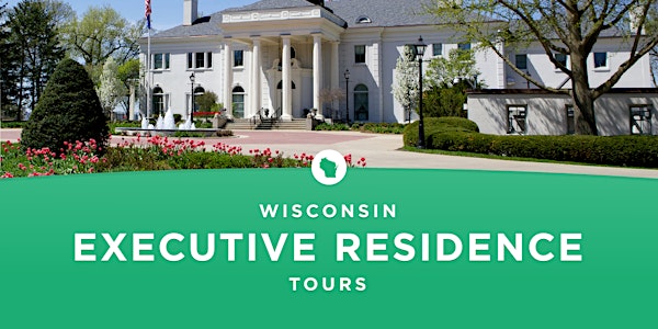 Wisconsin Executive Residence Tour.  Free