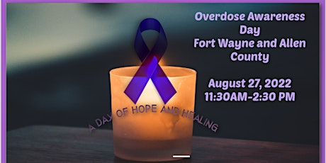 Overdose Awareness Day Fort Wayne, Allen County 2022 tickets