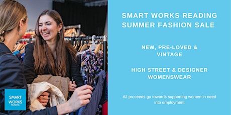 The  Smart Works Reading Fashion Sale - Summer 2022 tickets