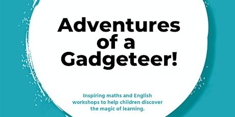 FREE Creative Writing Workshop: Adventures of a Gadgeteer tickets
