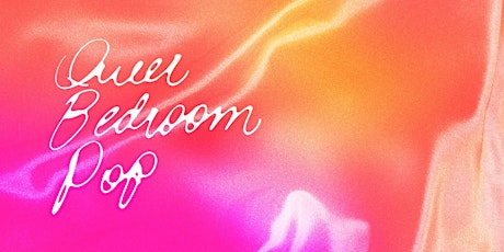 Queer Bedroom Pop (feat. Elio Icaza + guests) Tickets