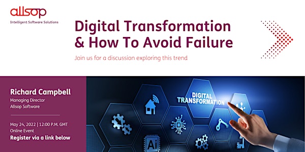 Digital Transformation and How To Avoid Failure