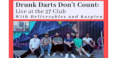 Drunk Darts Don't Count: Live at the 27 Club with Deliverables and Kaspien tickets