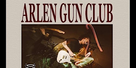 Get to the gig Boston Presents: Arlen Gun Club & Please 2003 tickets