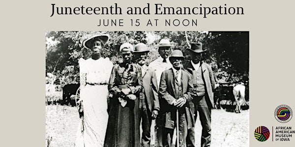 Learn the History of Emancipation and Juneteenth
