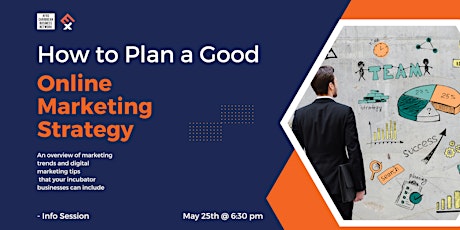 How to Plan a Good Online Marketing Strategy - Info Session Tickets