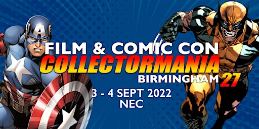 Collectormania 27: Film & Comic Con Birmingham