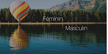 Image principale de S'épanouir à travers l'équilibre du féminin et du masculin en soi