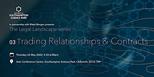 The Legal Landscape Series: Trading Relationships and Contracts