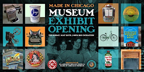 Made in Chicago Museum Exhibit Opening tickets
