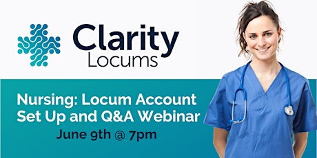 Nursing: Locum Account Set Up and Q&A Webinar tickets