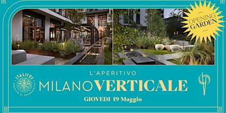 Opening Garden | L'aperitivo | Milano Verticale biglietti