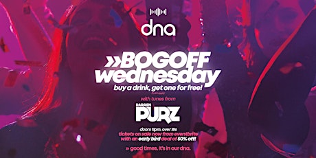 B.O.G.O.F.F. Wednesday at dna Galway tickets