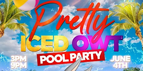 Pretty Iced Owt Pool Party tickets