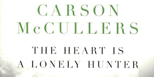 Tuesday Night Book Club: Carson McCullers' The Heart Is a Lonely Hunter