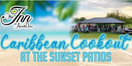 Caribbean Cookout at the Sunset Patios June 4, 2022 tickets