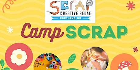 Camp SCRAP - Session 1 Registration tickets