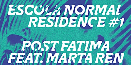 Escola Normal Residency #1 with Marta Ren bilhetes