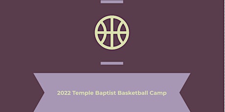 Temple Baptist Basketball Camp tickets