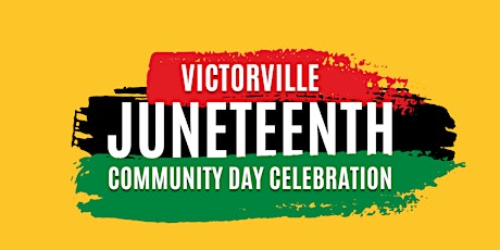 Victorville Juneteenth Community Day Celebration tickets