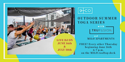 Free Outdoor Summer Yoga Series - Live DJ